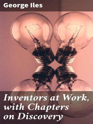 cover image of Inventors at Work, with Chapters on Discovery